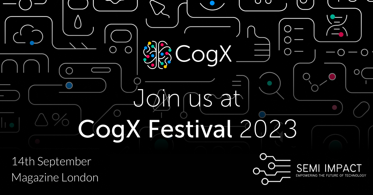 CogX Festival 2023: Semi Impact Summit