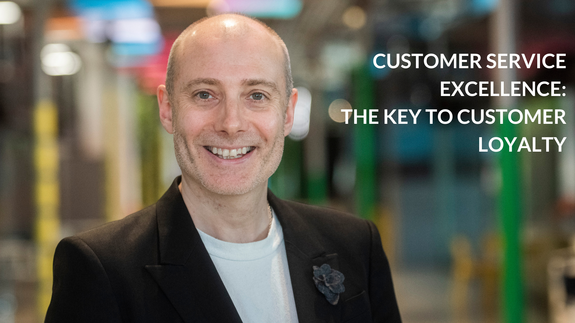 Customer Service Excellence: The Key to Customer Loyalty
