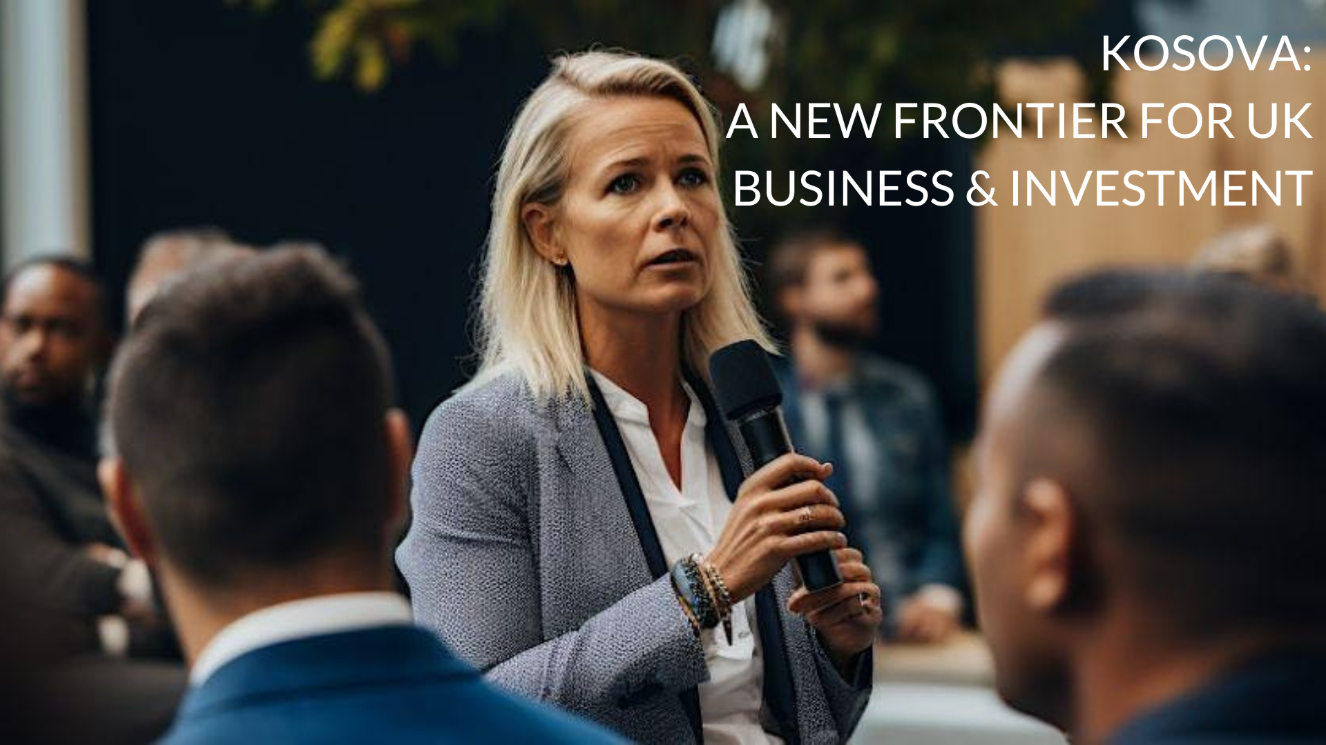 Kosova: A New Frontier for UK Business and Investment