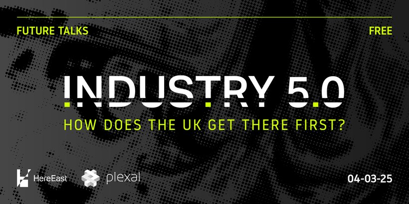 FUTURE TALKS: INDUSTRY 5.0 – How does the UK get there first?